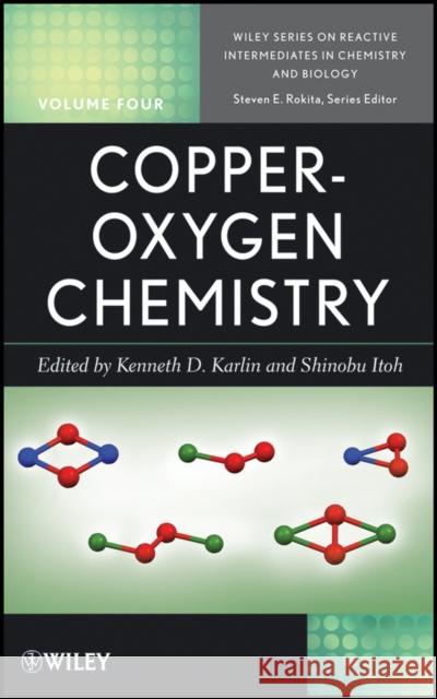 Copper-Oxygen Chemistry Kenneth D. Karlin Shinobu Itoh Steven Rokita 9780470528358