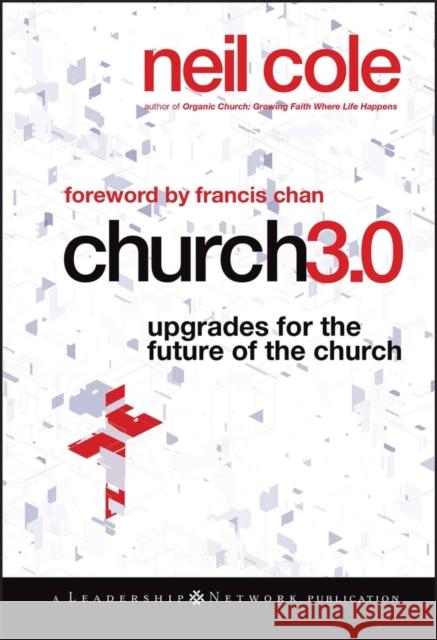 Church 3.0 Cole, Neil 9780470529454 Jossey-Bass