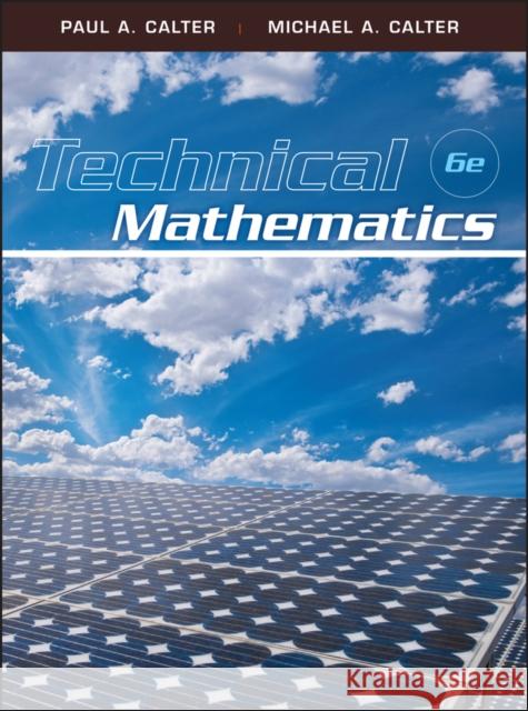 Technical Mathematics Paul A. Calter Michael A. Calter 9780470534922 John Wiley & Sons