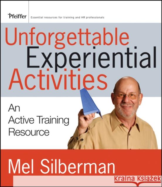 Unforgettable Experiential ACT Silberman, Melvin L. 9780470537145