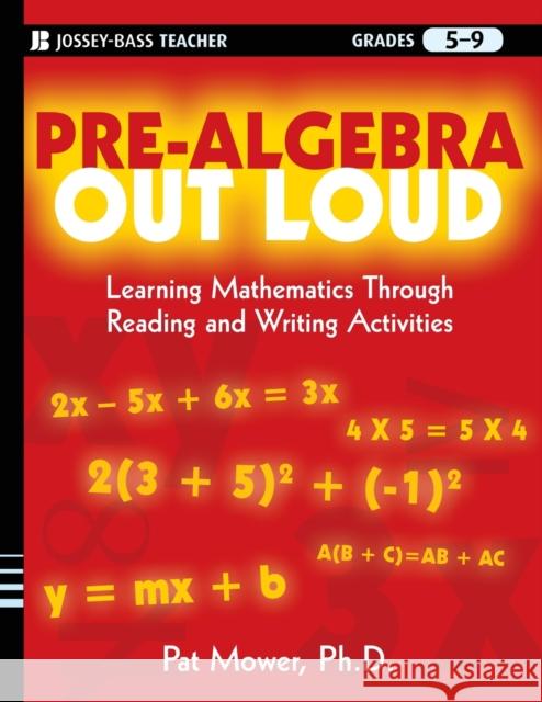 Pre-Algebra Out Loud Mower, Pat 9780470539491 0