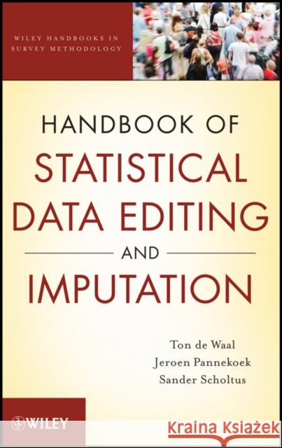 Handbook of Statistical Data Editing and Imputation Ton De Waal 9780470542804 John Wiley & Sons