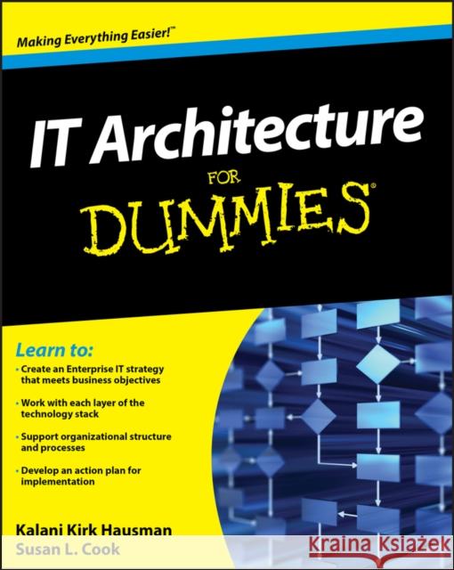 IT Architecture For Dummies Susan L. Cook 9780470554234 John Wiley & Sons Inc