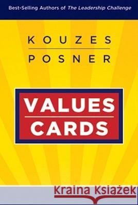 The Leadership Challenge Workshop: Values Cards James M. Kouzes Barry Z. Posner 9780470559703 Pfeiffer & Company