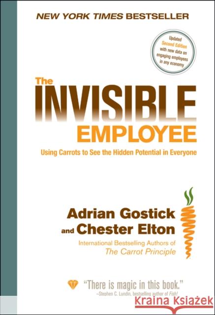 The Invisible Employee Gostick, Adrian 9780470560211