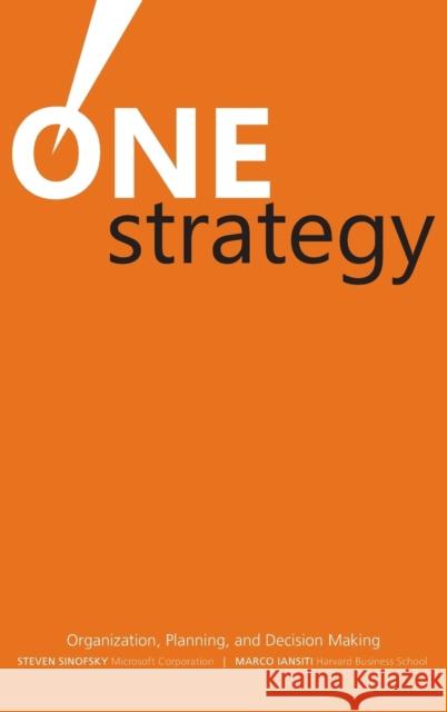One Strategy: Organization, Planning, and Decision Making Sinofsky, Steven 9780470560457 0