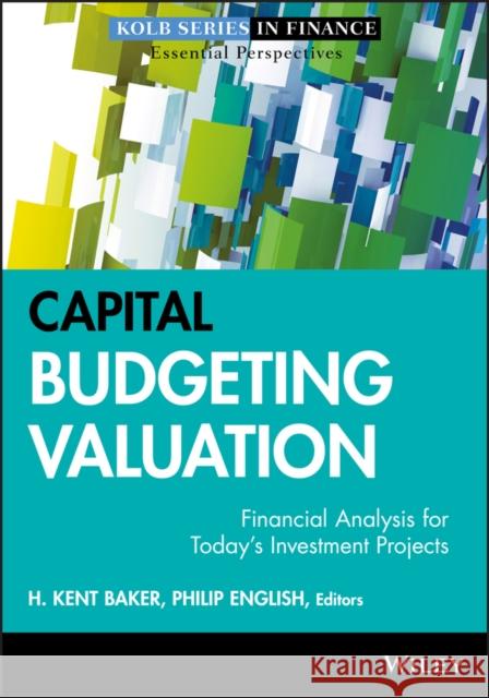 Capital Budgeting (Kolb) Baker, H. Kent 9780470569504 0