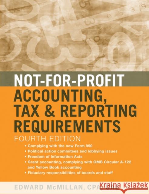 Not-For-Profit Accounting, Tax, and Reporting Requirements McMillan, Edward J. 9780470575383 