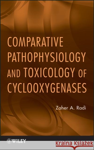 Cyclooxygenases Radi, Zaher A. 9780470577547 John Wiley & Sons
