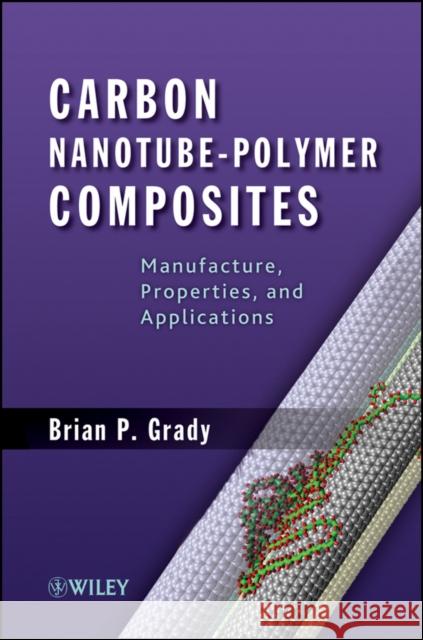 Nanotube-Polymer Grady, Brian P. 9780470596418