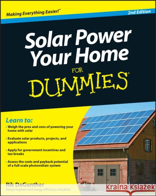 Solar Power Your Home For Dummies Rik DeGunther 9780470596784 John Wiley & Sons Inc