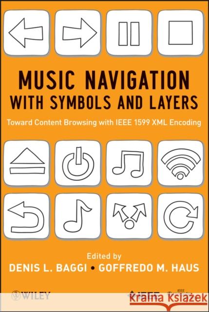 Music Navigation Baggi, Denis L. 9780470597163 IEEE Computer Society Press