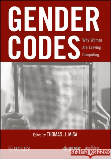 Gender Codes Misa, Thomas J. 9780470597194 IEEE Computer Society Press