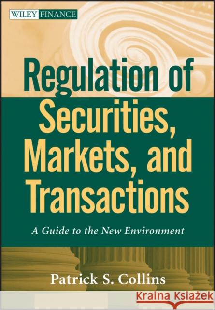 Regulation of Securities Collins, Patrick S. 9780470601969