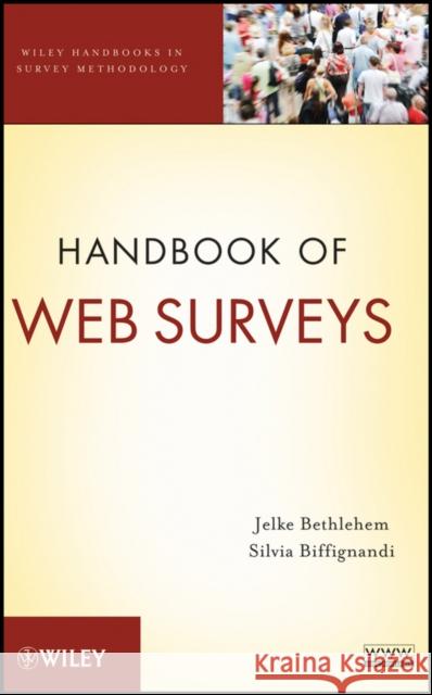 Handbook of Web Surveys Jelke Bethlehem Silvia Biffignandi 9780470603567 