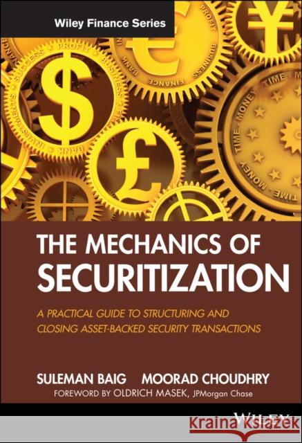 The Mechanics of Securitization Baig, Suleman 9780470609729 0