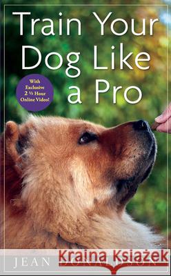 Train Your Dog Like a Pro J Donaldson 9780470616161 0