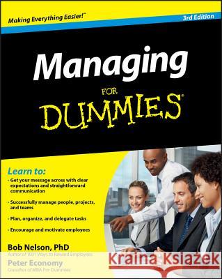 Managing for Dummies 3e Bob Nelson Peter Economy 9780470618134 For Dummies