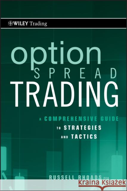 Option Spread Trading Rhoads, Russell 9780470618981