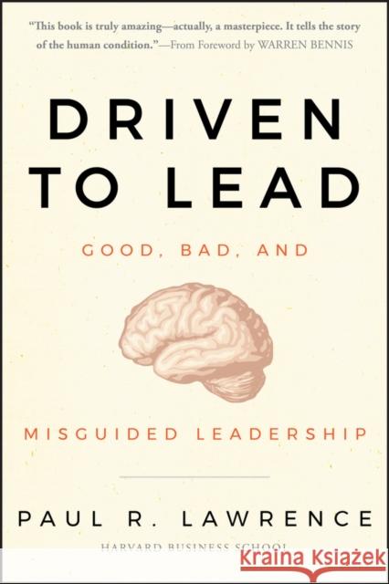 Driven to Lead Lawrence, Paul R. 9780470623848 0