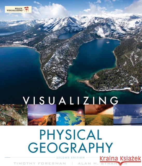 Visualizing Physical Geography Alan H. (Boston University) Strahler 9780470626153
