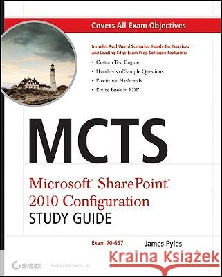 McTs Microsoft Sharepoint 2010 Configuration Study Guide: Exam 70-667 [With CDROM] Pyles, James 9780470627013 