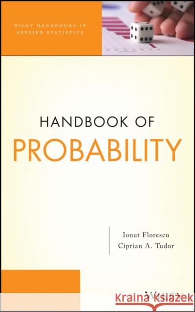 Handbook of Probability Florescu, Ionut; Tudor, Ciprian A. 9780470647271 John Wiley & Sons