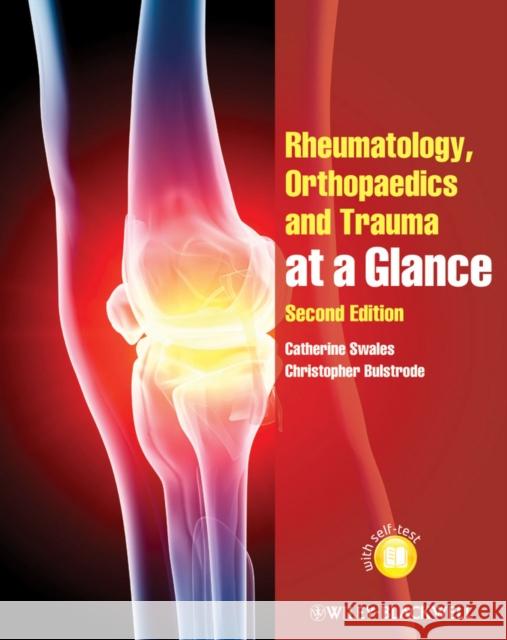 Rheumatology, Orthopaedics and Trauma at a Glance Catherine Swales 9780470654705