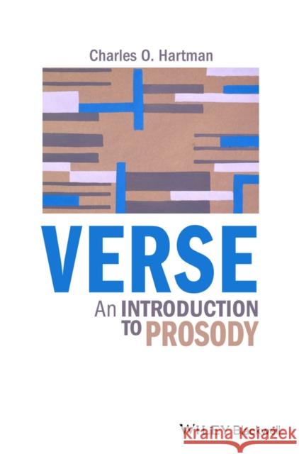 Verse: An Introduction to Prosody Hartman, Charles O. 9780470656006 John Wiley & Sons