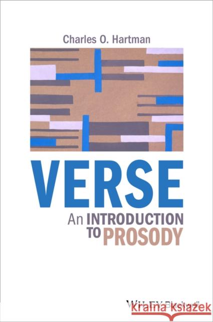 Verse: An Introduction to Prosody Hartman, Charles O. 9780470656013 John Wiley & Sons