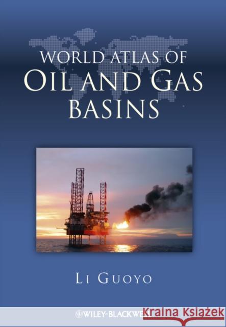 World Atlas of Oil and Gas Basins Guoyu Li   9780470656617 