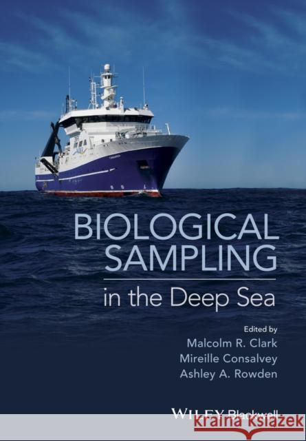 Biological Sampling in the Deep Sea  9780470656747 John Wiley & Sons