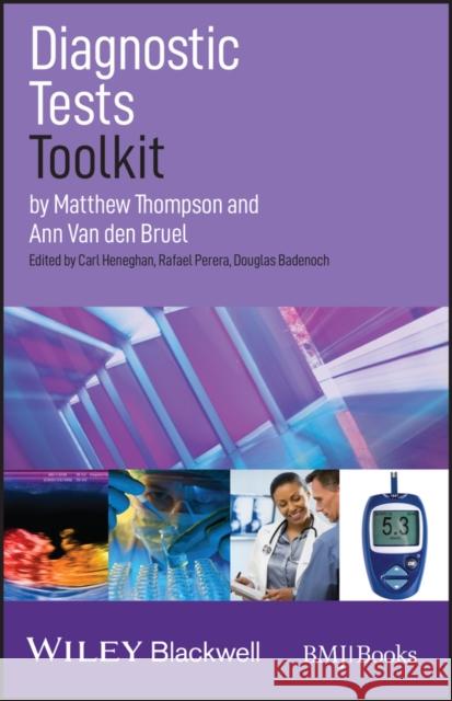 Diagnostic Tests Toolkit Matthew Thompson 9780470657584