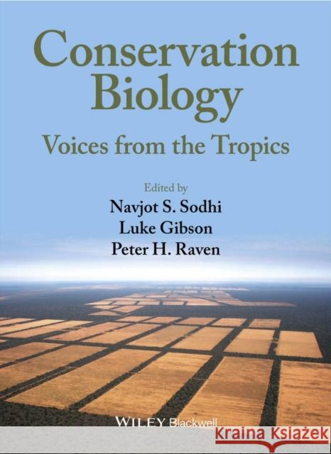 Conservation Biology: Voices from the Tropics Raven, Peter H. 9780470658635