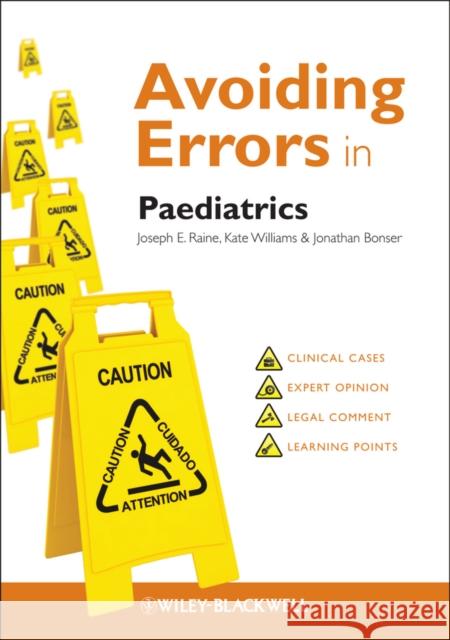 Avoiding Errors in Paediatrics Joseph E Raine 9780470658680