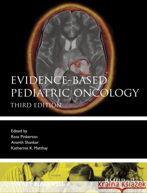 Evidence-Based Pediatric Oncology Ross Pinkerton 9780470659649