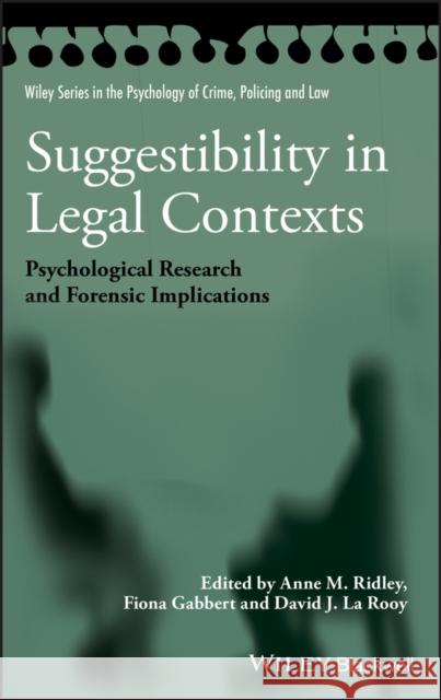 Suggestibility in Legal Contexts Ridley, Anne M. 9780470663691 Wiley-Blackwell