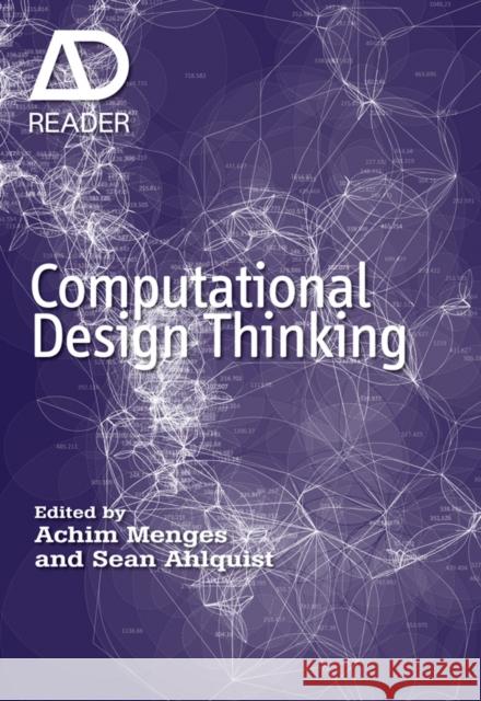 Computational Design Thinking Menges, Achim 9780470665657 John Wiley & Sons Inc