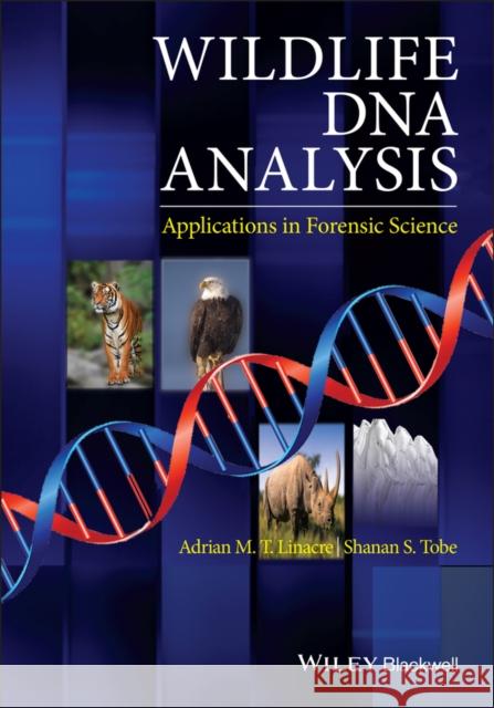 Wildlife DNA Analysis Linacre, Adrian 9780470665961