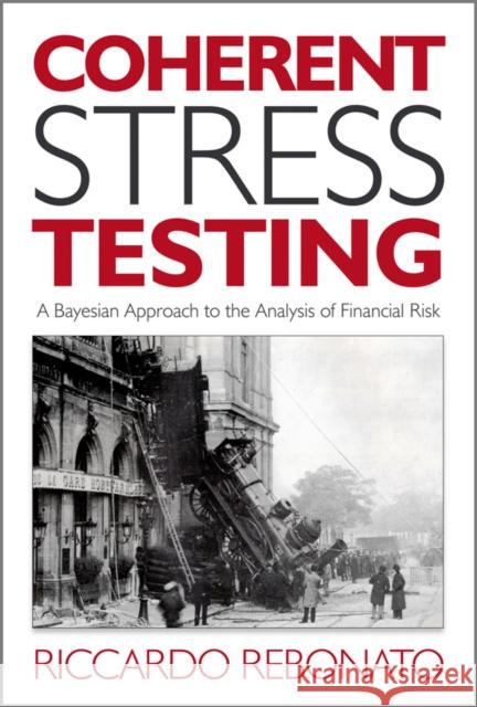 Coherent Stress Testing Rebonato, Riccardo 9780470666012 0