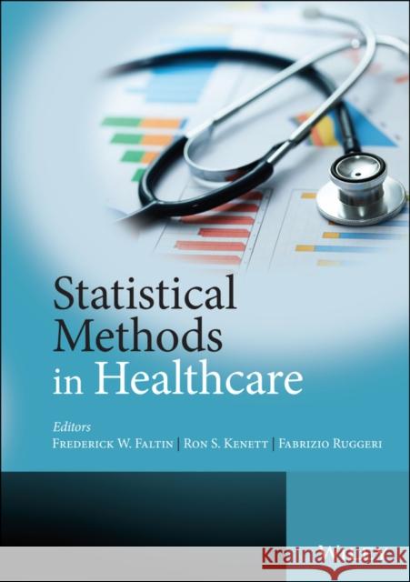 Statistical Methods in Healthcare Frederick Faltin 9780470670156