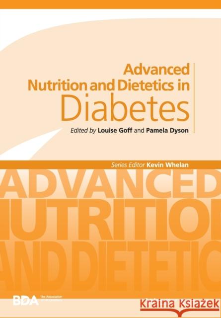 Advanced Nutrition and Dietetics in Diabetes Frost, Gary 9780470670927 John Wiley & Sons