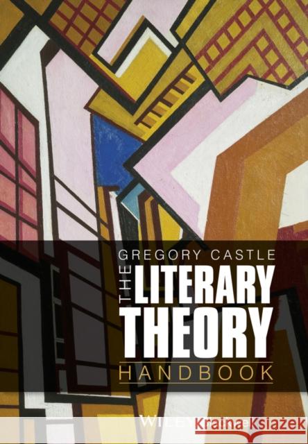 Literary Theory Handbook Castle, Gregory 9780470671955