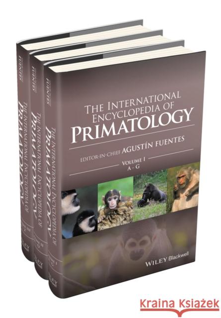 The International Encyclopedia of Primatology Fuentes, Agustín 9780470673379