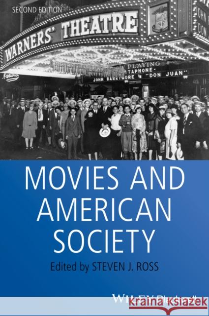 Movies and American Society Ross, Steven J. 9780470673645 John Wiley & Sons