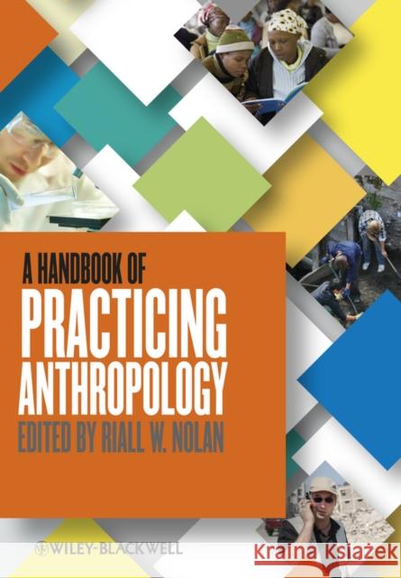 Handbook of Practicing Anthrop Nolan, Riall 9780470674598