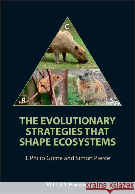 The Evolutionary Strategies That Shape Ecosystems Grime, J. Philip 9780470674826 0