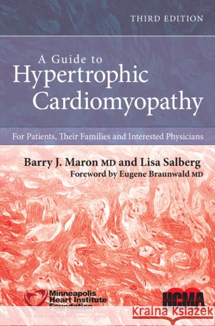 A Guide to Hypertrophic Cardiomyopathy: For Patients, Their Families, and Interested Physicians Maron, Barry J. 9780470675045