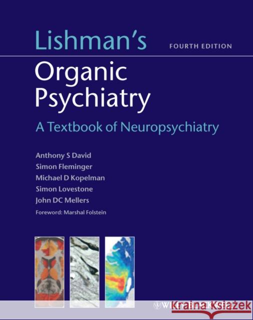 Lishman's Organic Psychiatry David, Daniel 9780470675076 Wiley-Blackwell