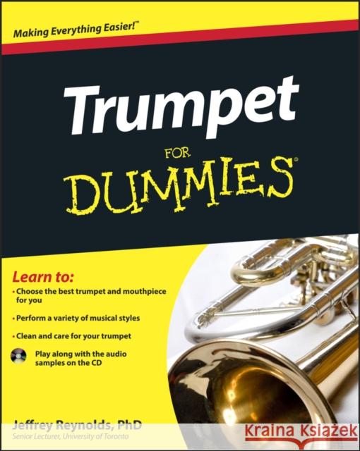 Trumpet for Dummies Reynolds, Jeffrey 9780470679371
